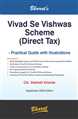 Vivad Se Vishwas Scheme (Direct Tax) - Practical Guide with Illustrations
 